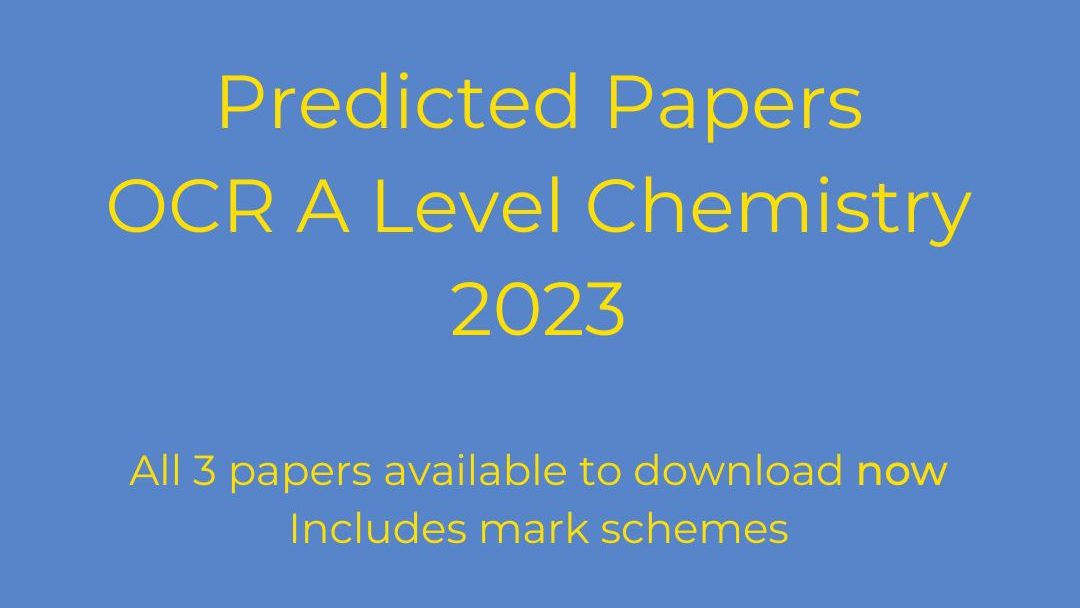 predicted paper downloads for OCR A Level chemistry 2023 now available