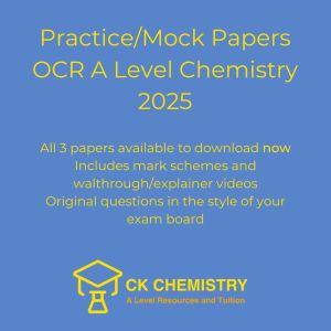 A Level Chemistry OCR A: Practice/Mock Paper set with walkthrough videos (2025)