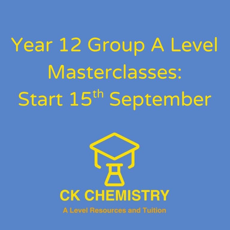 A Level Chemistry Masterclasses: Year 12 Classes start September 15th!